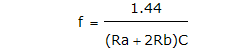 f = 1.44 / ((Ra + 2Rb)C)